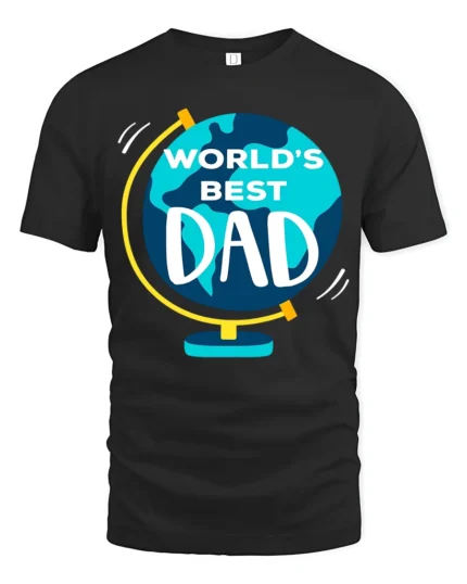 World’s Best Dad Father’s Day Globe T-Shirt - black t-shirt on white background