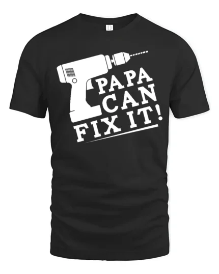 Papa Fix It Funny Dad Repair T-Shirt Gift - black t-shirt on white background