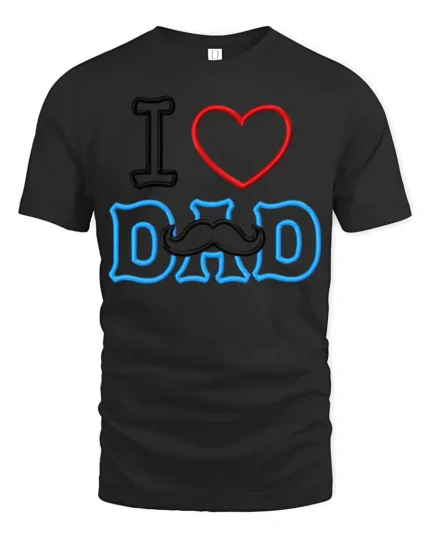 I Love Dad Mustache Funny Father’s Day Shirt - black t-shirt on white background