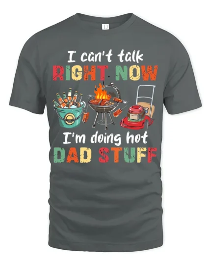Hot Dad Stuff Funny Father’s Day T-Shirt - gray t-shirt on white background