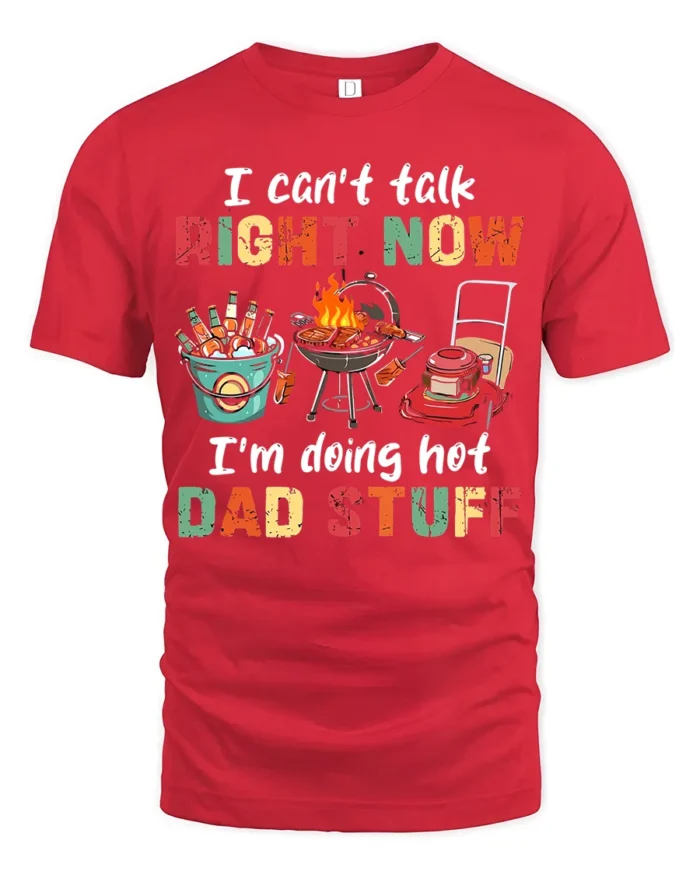 Hot Dad Stuff Funny Father’s Day T-Shirt - red t-shirt on white background