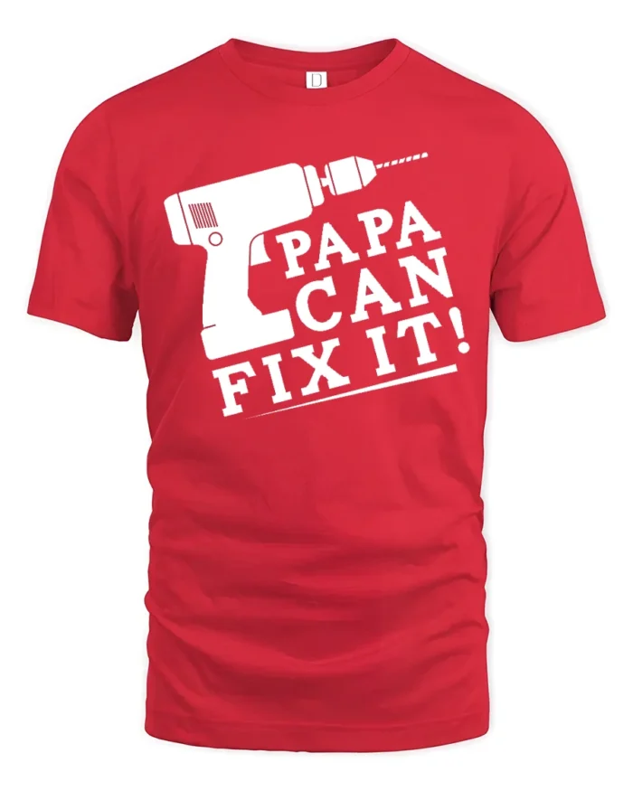 Papa Fix It Funny Dad Repair T-Shirt Gift - red t-shirt on white background