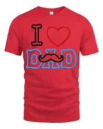 I Love Dad Mustache Funny Father’s Day Shirt - red t-shirt on white background
