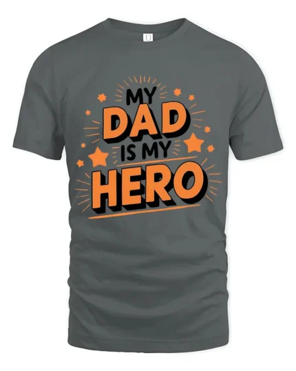 My Dad My Hero Tee Loving Father’s Day T-Shirt Gift for Best Dads - gray t-shirt on white background