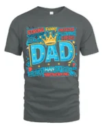 Best Dad Ever Crown Tee Strong Funny Protector Father’s Day T-Shirt for Him - gray t-shirt on white background