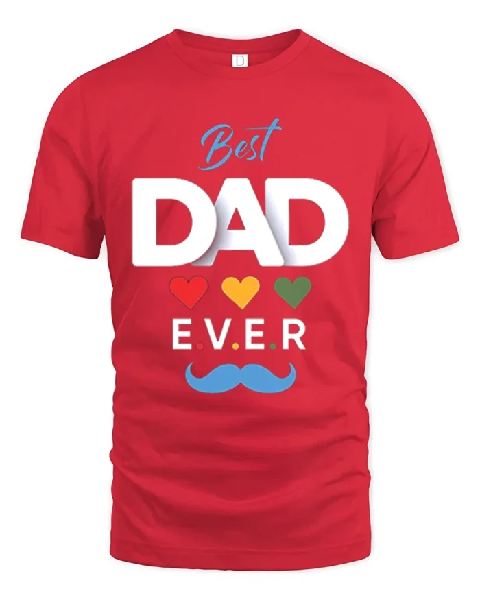 Best Dad Ever Hearts Tee Loving Father’s Day T-Shirt Gift for Awesome Dads - red t-shirt on white background