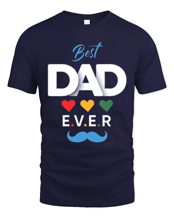 Best Dad Ever Hearts Tee Loving Father’s Day T-Shirt Gift for Awesome Dads - navy t-shirt on white background