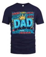 Best Dad Ever Crown Tee Strong Funny Protector Father’s Day T-Shirt for Him - navy t-shirt on white background