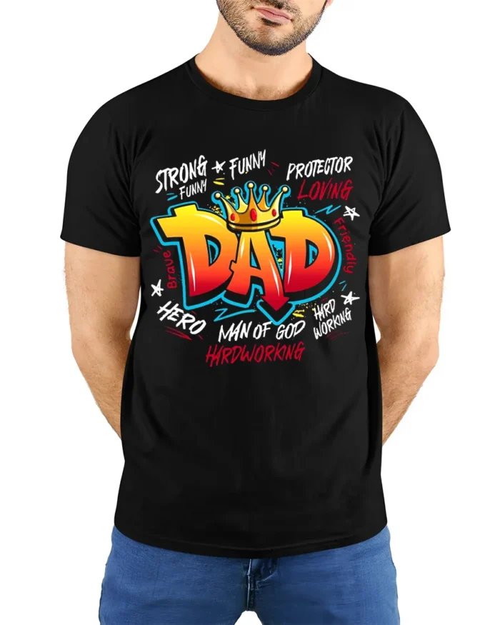 King Dad Attributes Tee Strong Loving Father’s Day T-Shirt Gift for Papa - model wearing black shirt, hands behind back