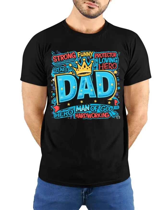 Best Dad Ever Crown Tee Strong Funny Protector Father’s Day T-Shirt for Him - model wearing black shirt, hands behind back