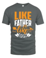 Father Son Matching Quote T-Shirt Funny Family Tee for Dad and Kids Gift Idea - gray t-shirt on white background