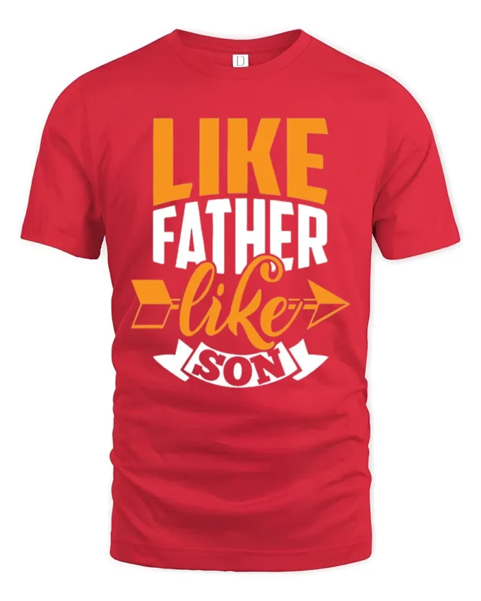 Father Son Matching Quote T-Shirt Funny Family Tee for Dad and Kids Gift Idea - red t-shirt on white background