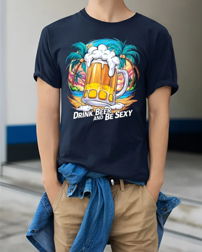 Drink Beer and Be Sexy T-Shirt Funny Tropical Beach Summer Party Tee - model wearing navy shirt, hands in pockets