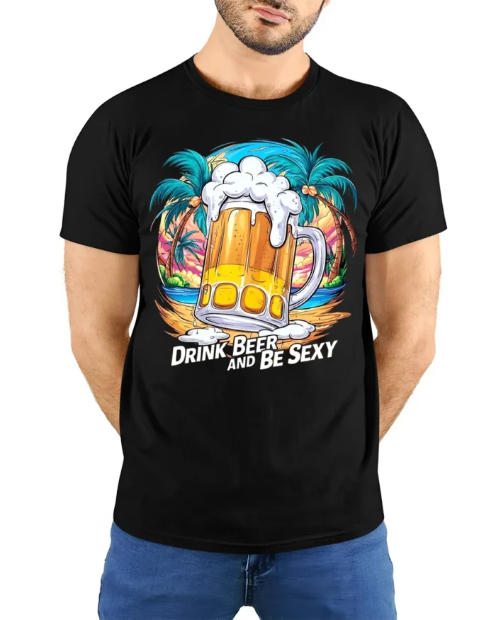 Drink Beer and Be Sexy T-Shirt Funny Tropical Beach Summer Party Tee - model wearing black shirt, hands behind back
