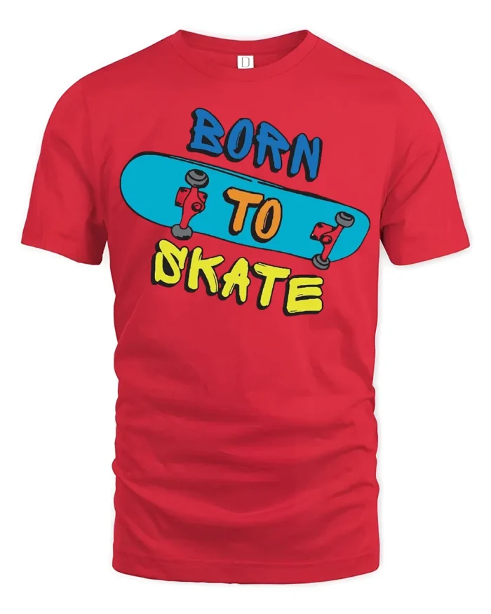Born to Skate T-Shirt Cool Graphic Tee for Skaters - red t-shirt on white background