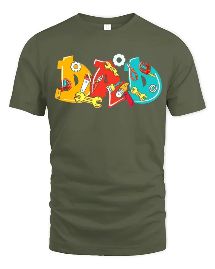 Colorful Dad T-Shirt with Tools Fun Father’s Day Gift Tee - military green t-shirt on white background