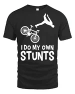 I Do My Own Stunts T-Shirt Funny Bike Fall Graphic Tee - black t-shirt on white background