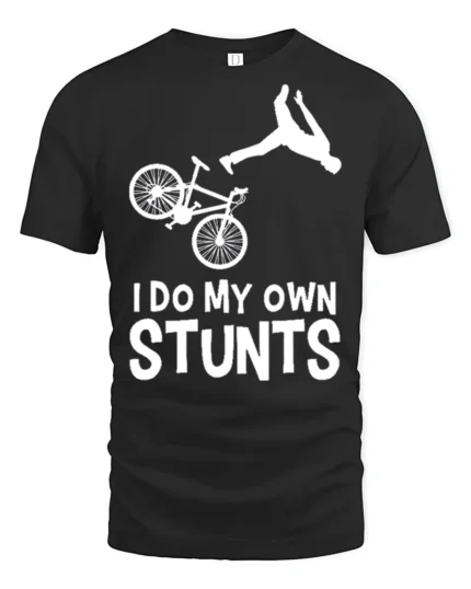 I Do My Own Stunts T-Shirt Funny Bike Fall Graphic Tee - black t-shirt on white background