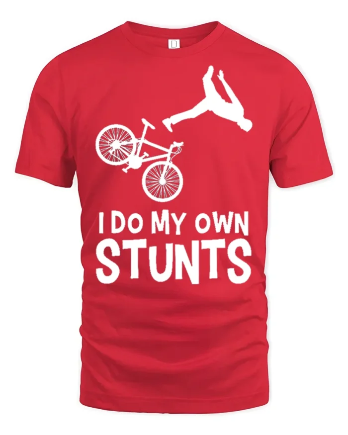 I Do My Own Stunts T-Shirt Funny Bike Fall Graphic Tee - red t-shirt on white background
