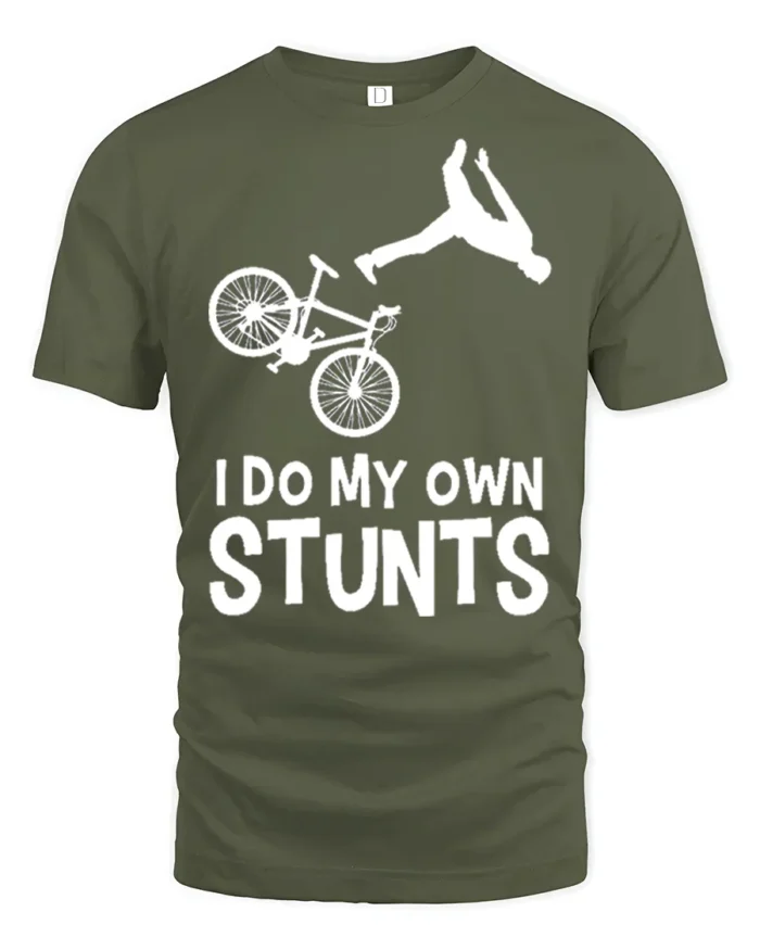 I Do My Own Stunts T-Shirt Funny Bike Fall Graphic Tee - military green t-shirt on white background