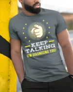 Keep Talking I’m Diagnosing You T-Shirt Funny Sarcastic Tee - model in grey shirt leaning against column