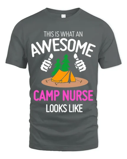 Awesome Camp Nurse T-Shirt Funny Outdoor Camping Tee - gray t-shirt on white background