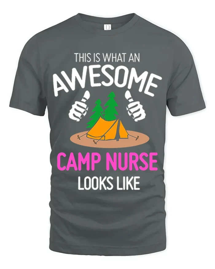 Awesome Camp Nurse T-Shirt Funny Outdoor Camping Tee - gray t-shirt on white background