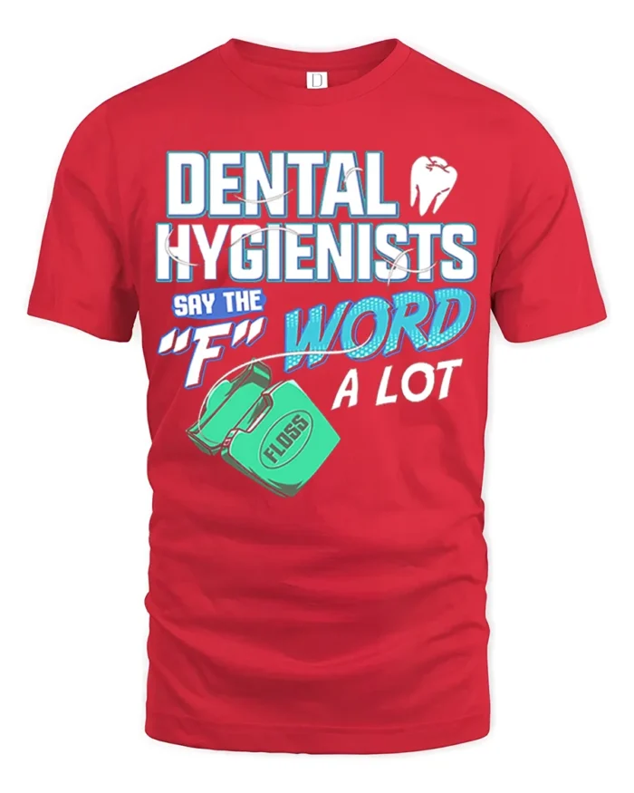 Funny Dental Hygienist T-Shirt Floss Joke Graphic Tee - red t-shirt on white background