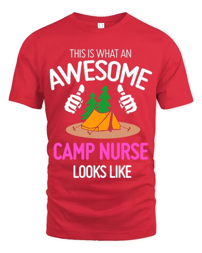 Awesome Camp Nurse T-Shirt Funny Outdoor Camping Tee - red t-shirt on white background