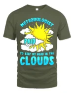 Funny Meteorologist T-Shirt Head in the Clouds Tee - military green t-shirt on white background