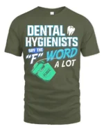 Funny Dental Hygienist T-Shirt Floss Joke Graphic Tee - military green t-shirt on white background