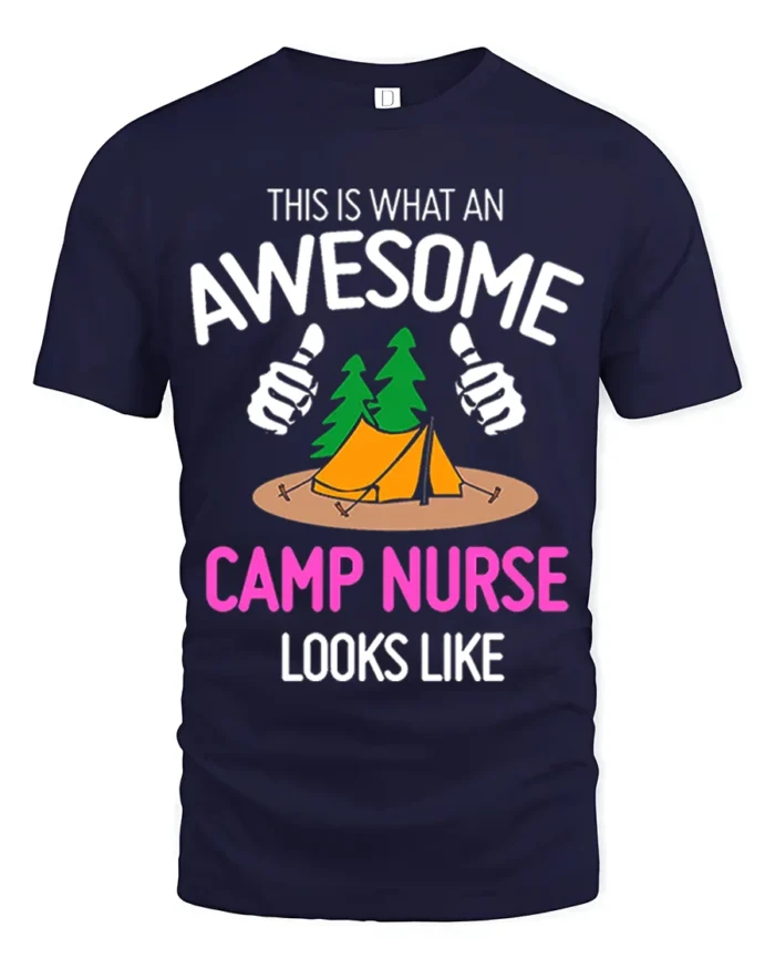 Awesome Camp Nurse T-Shirt Funny Outdoor Camping Tee - navy t-shirt on white background