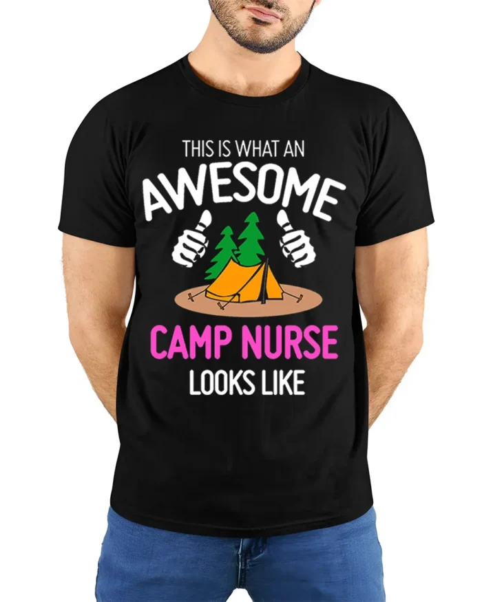 Awesome Camp Nurse T-Shirt Funny Outdoor Camping Tee - model wearing black shirt, hands behind back