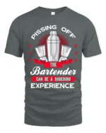 Funny Bartender T-Shirt Pissing Off The Bartender Tee - gray t-shirt on white background