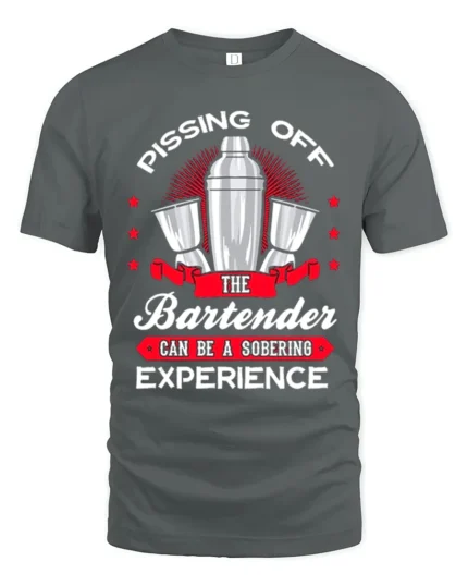 Funny Bartender T-Shirt Pissing Off The Bartender Tee - gray t-shirt on white background