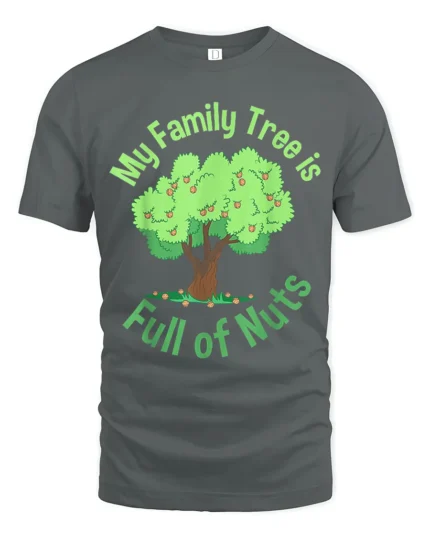 Funny Family Tree T-Shirt My Family Is Full of Nuts Tee - gray t-shirt on white background
