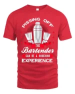 Funny Bartender T-Shirt Pissing Off The Bartender Tee - red t-shirt on white background