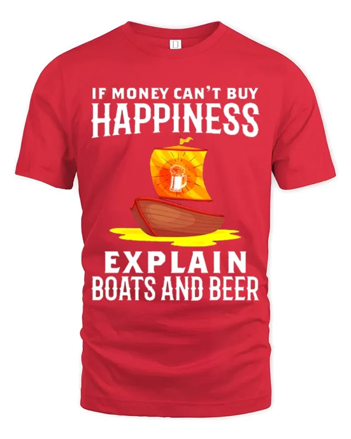 If Money Can’t Buy Happiness Boats Beer T-Shirt Funny Tee - red t-shirt on white background