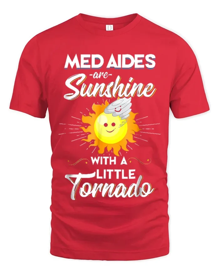 Funny Med Aides T-Shirt Sunshine and Tornado Design Tee - red t-shirt on white background