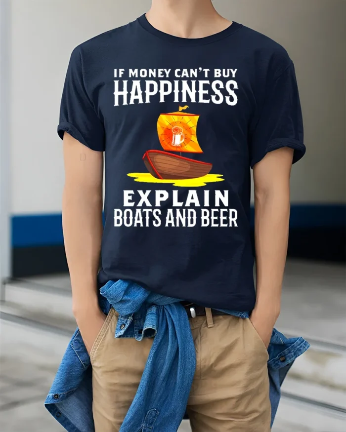 If Money Can’t Buy Happiness Boats Beer T-Shirt Funny Tee - model wearing navy shirt, hands in pockets