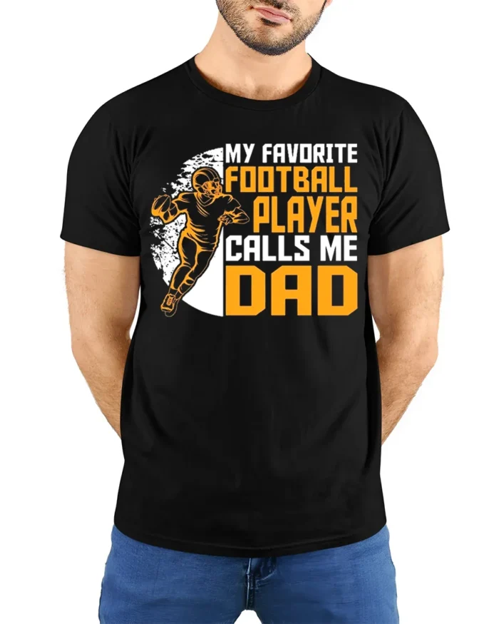 My Favorite Football Player Calls Me Dad T-Shirt Gift - model wearing black shirt, hands behind back