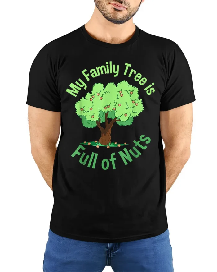 Funny Family Tree T-Shirt My Family Is Full of Nuts Tee - model wearing black shirt, hands behind back