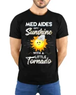 Funny Med Aides T-Shirt Sunshine and Tornado Design Tee - model wearing black shirt, hands behind back