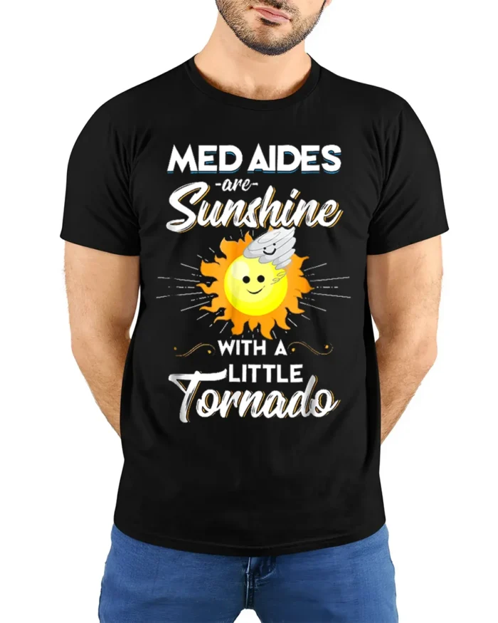 Funny Med Aides T-Shirt Sunshine and Tornado Design Tee - model wearing black shirt, hands behind back