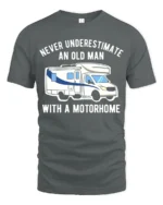 Never Underestimate Old Man Motorhome T-Shirt Funny Tee - gray t-shirt on white background