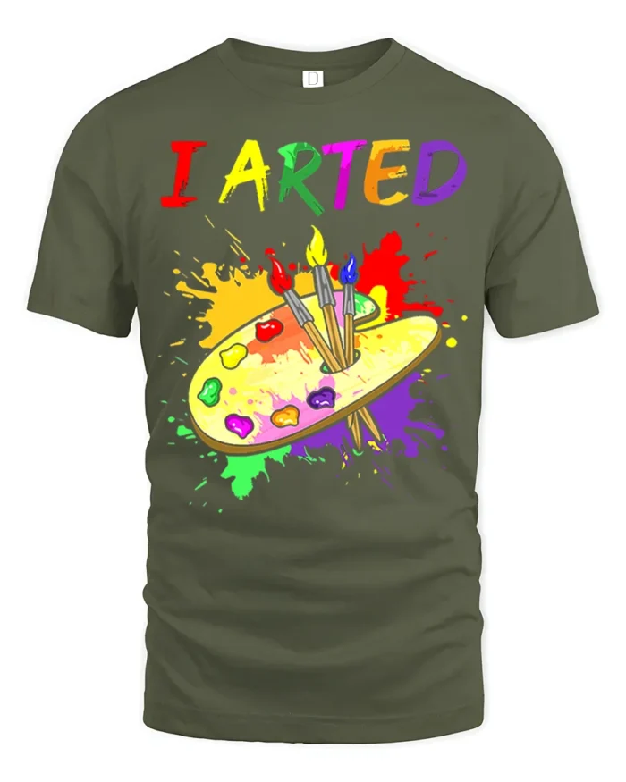 Artistic Humor T-Shirt I ARTED Paint Palette Shirt - military green t-shirt on white background