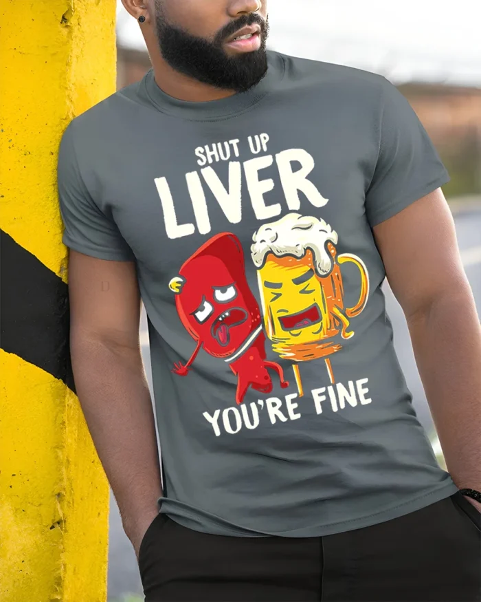 Funny Beer Liver T-Shirt Shut Up Liver You’re Fine Tee - model in grey shirt leaning against column