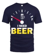I Need Beer Funny T-Shirt Low Fuel Gauge Beer Lovers - navy t-shirt on white background