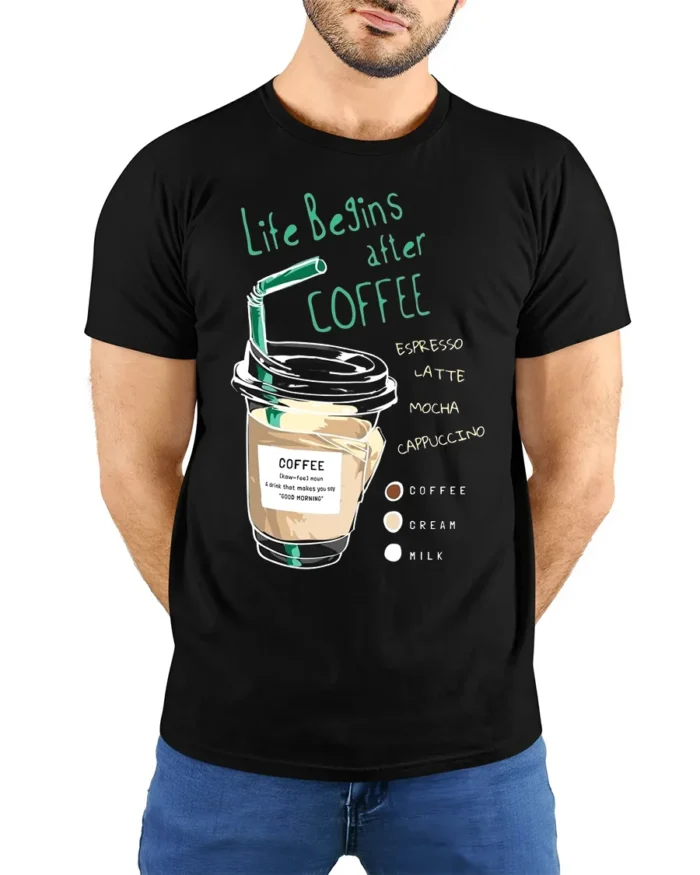 Life Begins After Coffee Funny Coffee Lover T-Shirt - model wearing black shirt, hands behind back