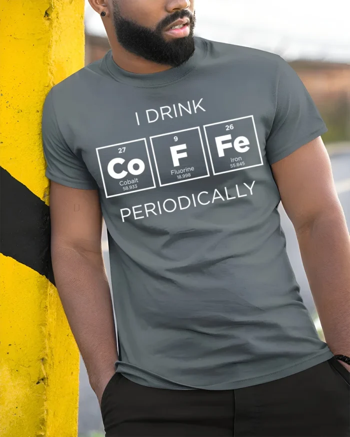 Funny Science Coffee T-Shirt I Drink Periodically - model in grey shirt leaning against column